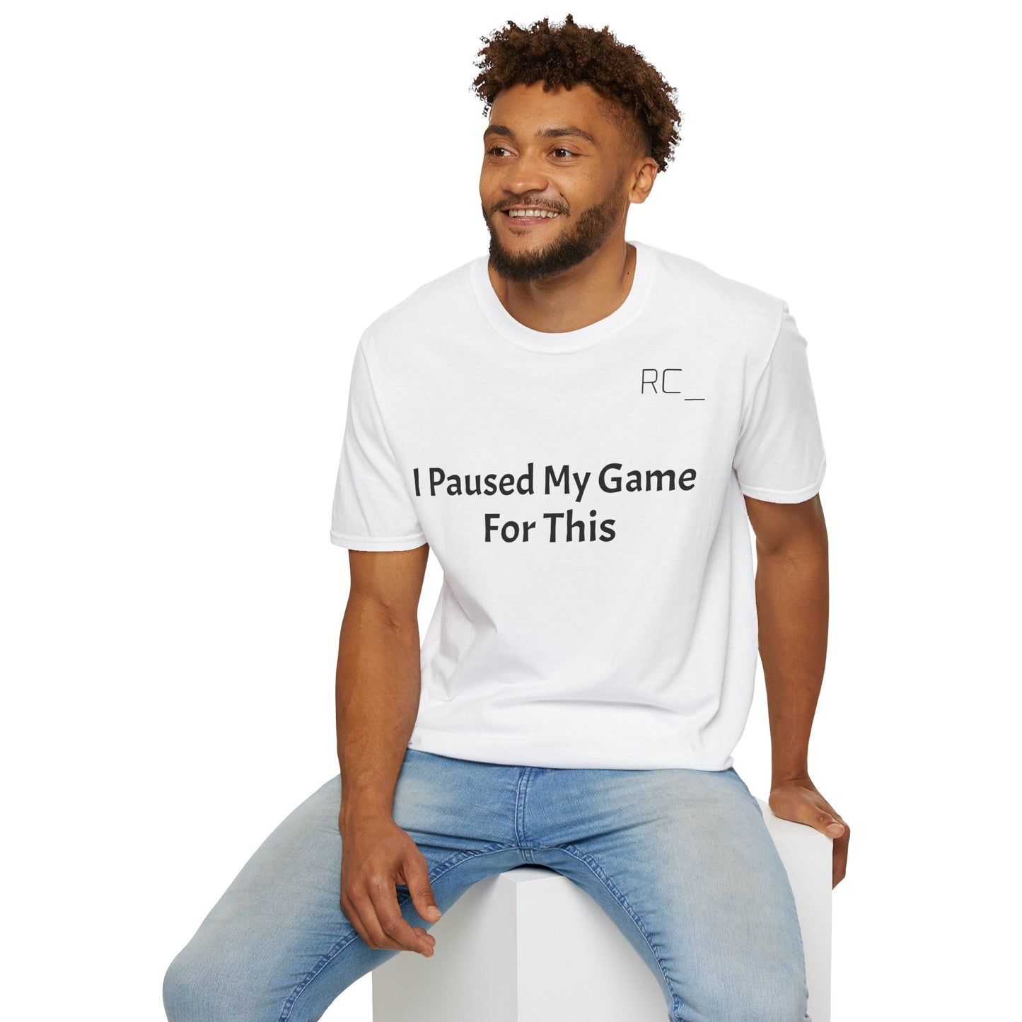 T-Shirt — "Paused My Game For This" Gamer Funny Tee