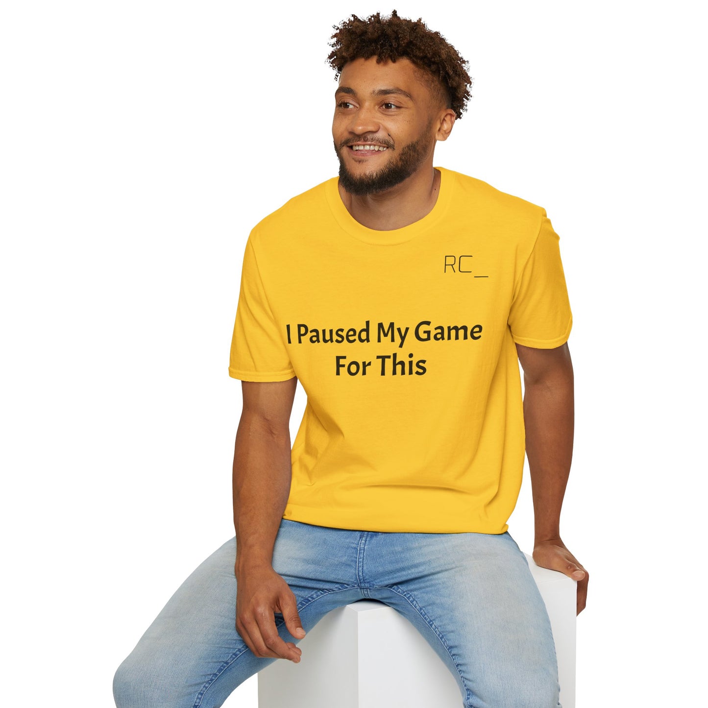 T-Shirt — "Paused My Game For This" Gamer Funny Tee