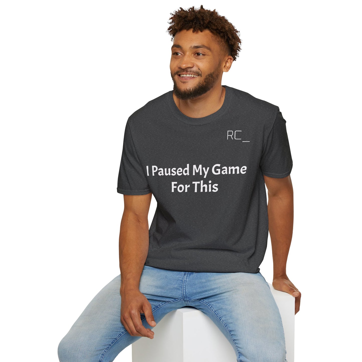 T-Shirt — "Paused My Game For This" Gamer Funny Tee