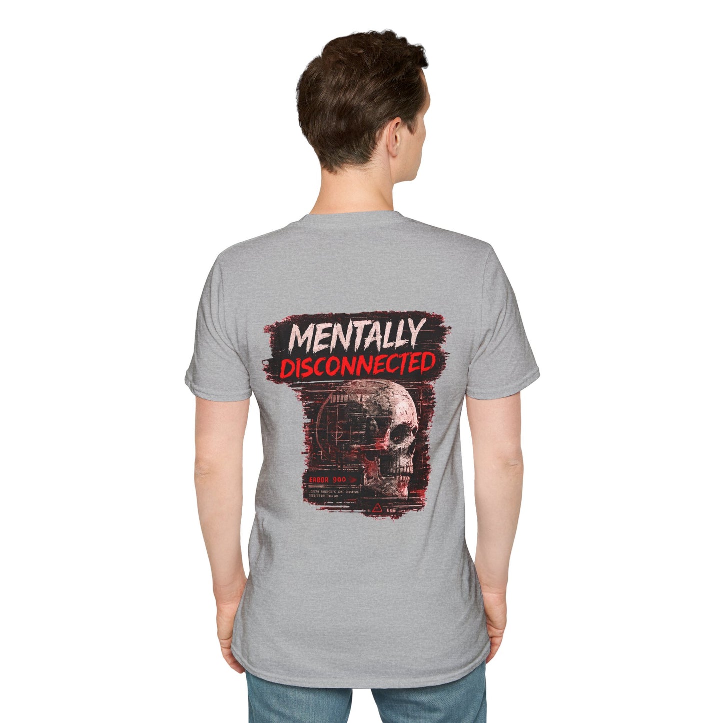 Mentally Disconnected T‑Shirt — With A Casual Chest Logo Tee