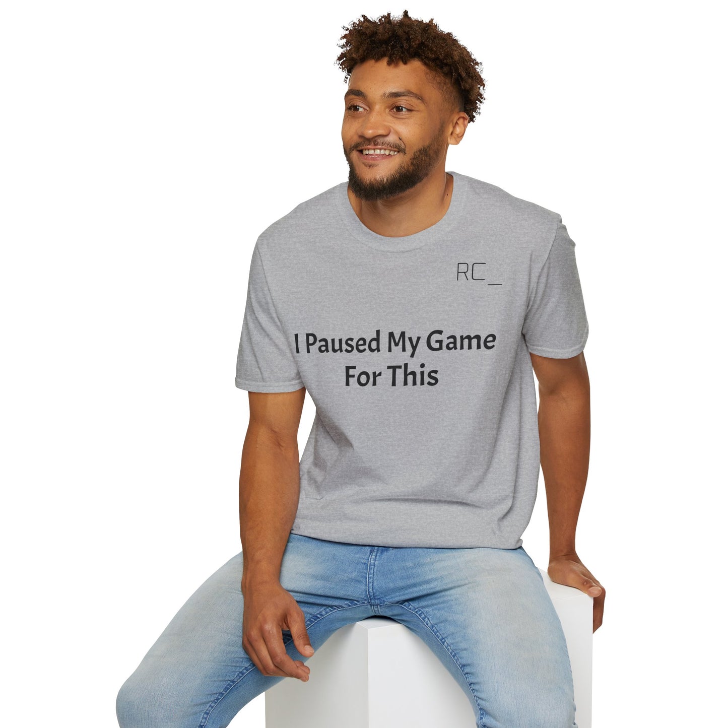 T-Shirt — "Paused My Game For This" Gamer Funny Tee