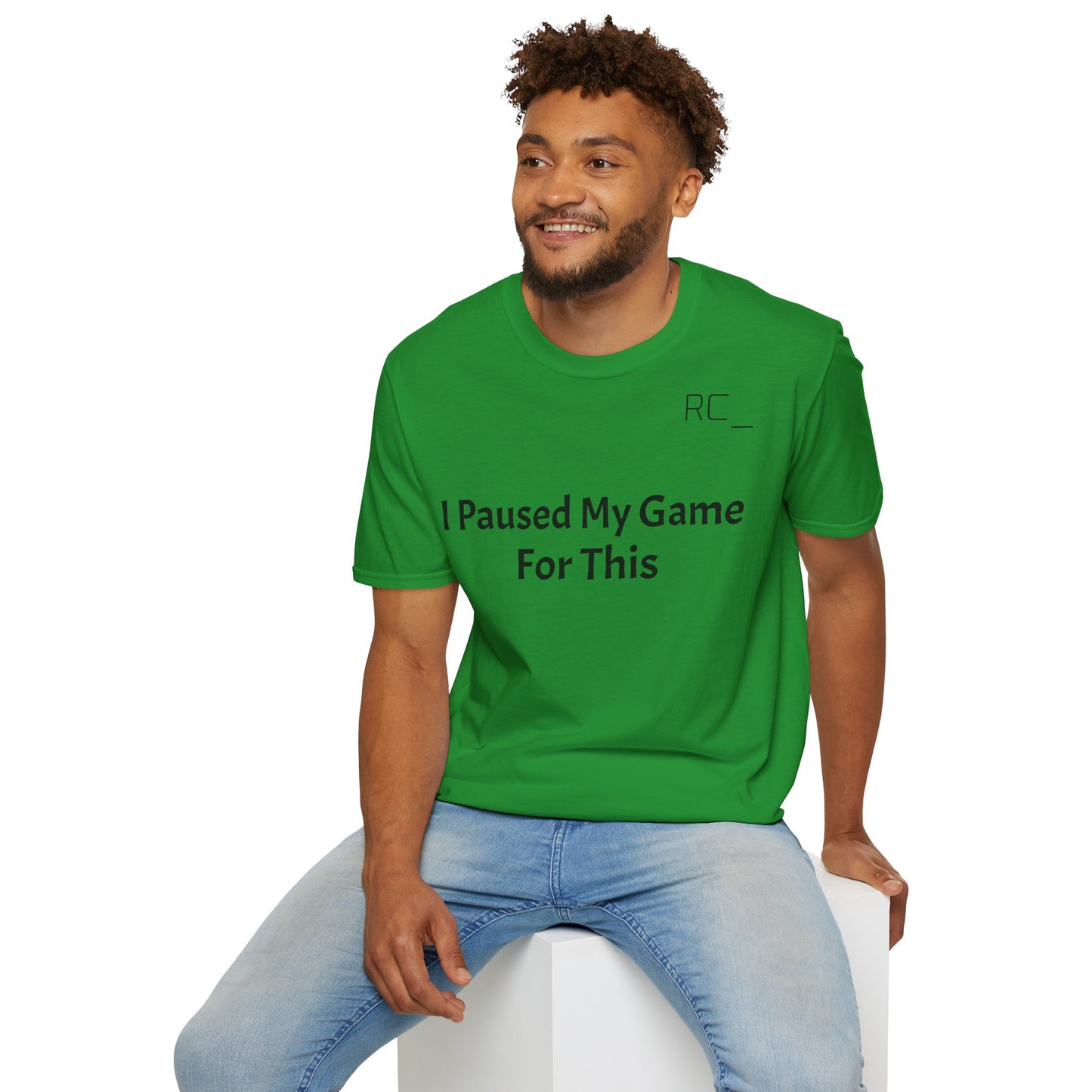 T-Shirt — "Paused My Game For This" Gamer Funny Tee